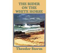 The Rider on the White Horse: A Haunting Tale of the Sea and Fate