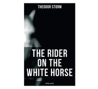 The Rider on the White Horse: Gothic Classic: Gothic Novel