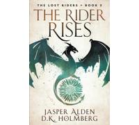 The Rider Rises: 2 (The Lost Riders)