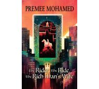 The Rider, The Ride, The Rich Man's Wife