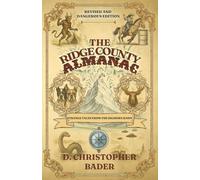 The Ridge County Almanac: Revised & Dangerous Edition