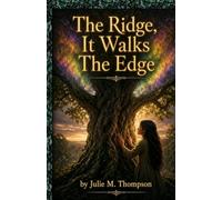 The Ridge, It Walks The Edge