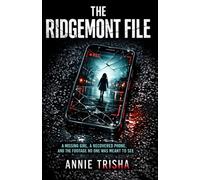 The Ridgemont File: A Missing Girl, a Recovered Phone, and the Footage No One Was Meant to See