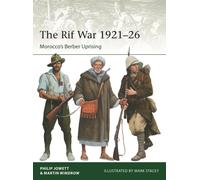 The Rif War 1921-26 : Morocco's Berber Uprising