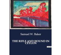 The Rifle and Hound in Ceylon