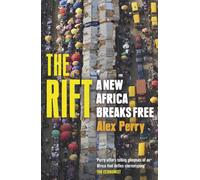 The Rift : A New Africa Breaks Free