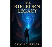The Riftborn Legacy