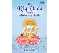 The Rig Veda and the History of India