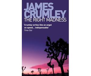 THE RIGHT MADNESS: A Gritty Private Eye Mystery of Blackmail and Multiple Murder