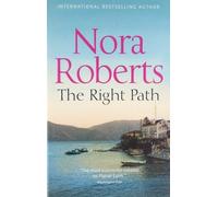 The Right Path by Nora Roberts (2011-02-14)