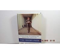The Right Path: From Ike to Reagan, How Republicans Once Mastered Politics-and Can Again