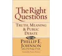 The Right Questions: Truth, Meaning and Public Debate
