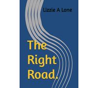 The Right Road.