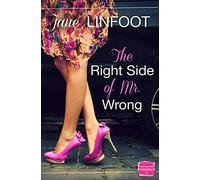 The Right Side of Mr Wrong (Harperimpulse Contemporary Romance)
