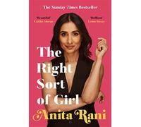 The Right Sort of Girl: The Sunday Times Bestseller (Paperback) - Anita Rani Book
