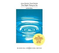 The Right Thing To Do: Basic Readings in Moral Philosophy