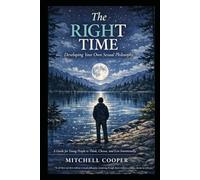 The Right Time: Developing Your Own Sexual Philosophy