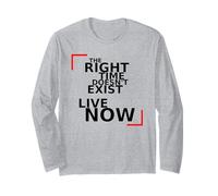 The Right time. Motivation, Mindset, Focus, Quote. Long Sleeve T-Shirt