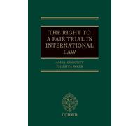 The Right to a Fair Trial in International Law
