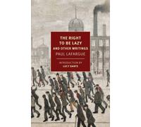 The Right to Be Lazy And Other Writings by Alex Andriesse (Paperback Book)