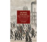The Right to Be Lazy: And Other Writings (New York Review Books Classics) | 2022