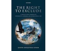The Right to Exclude: A Critical Race Approach to Sovereignty, Borders, and International Law
