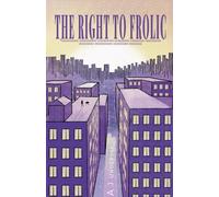 The Right To Frolic