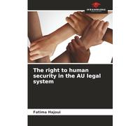 The right to human security in the AU legal system