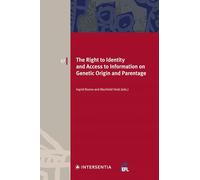 The Right to Identity and Access to Information on Genetic Origin and Parentage: 57 (European Family Law): E01