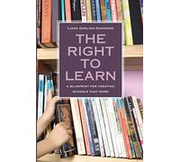 The Right to Learn: A Blueprint for Creating Schools That Work (Jossey-Bass Education)