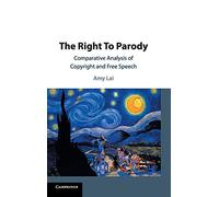 The Right To Parody: Comparative Analysis of Copyright and Free Speech