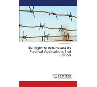 The Right to Return and its Practical Application. 2nd Edition