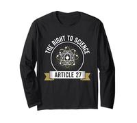 The Right to Science Article 27 Human Rights Social Justice Long Sleeve T-Shirt