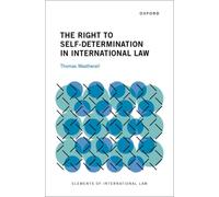 The Right to Self-Determination in International Law