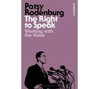 The Right to Speak : Working with the Voice