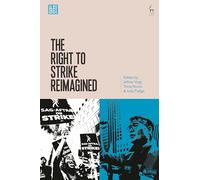 The Right to Strike Reimagined
