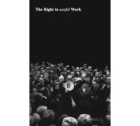The Right to Useful Work