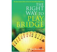 The Right Way to Play Bridge
