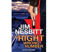 The Right Wrong Number: An Ed Earl Burch Novel: 2 (Ed Earl Burch Hard-Boiled Texas Crime Thriller)
