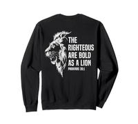 The Righteous Are Bold As A Lion Christian Proverbs 28:1 Sweatshirt