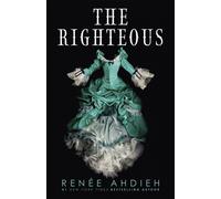 The Righteous by Renee Ahdieh (Hardback Book)