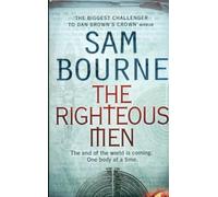 The Righteous Men by Bourne, Sam (June 19, 2006) Paperback