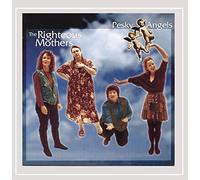 The Righteous Mothers - Pesky Angels
