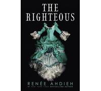 The Righteous: The third instalment in the The Beautiful series from the New Yor
