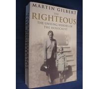 The Righteous: The Unsung Heroes of the Holocaust