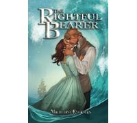 The Rightful Bearer (The Maiden Ship)