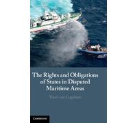 The Rights and Obligations of States in Disputed Maritime Areas