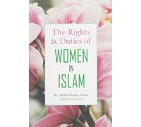 The Rights & Duties of Women in Islam