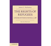 The Rights of Refugees under International Law – Cambridge University Press