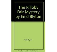 The Rilloby Fair Mystery by Enid Blyton